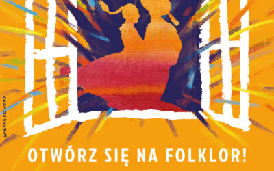 Otwórz się na folklor!